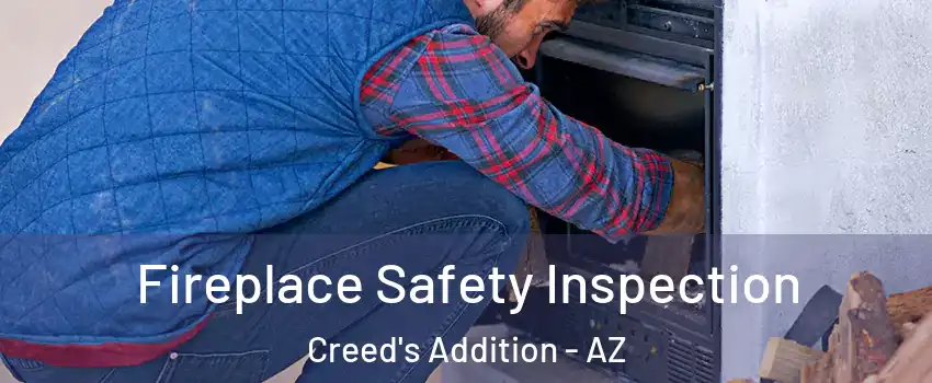 Fireplace Safety Inspection Creed's Addition - AZ