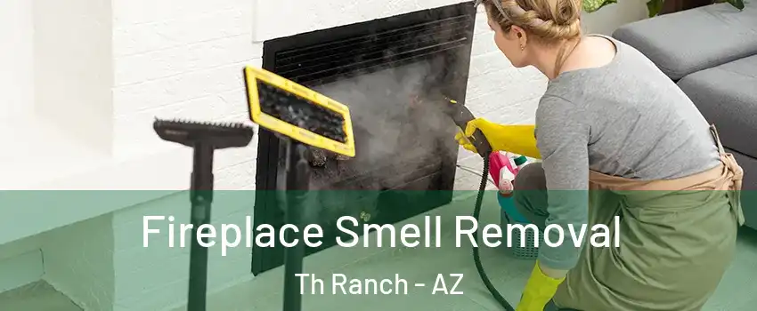 Fireplace Smell Removal Th Ranch - AZ