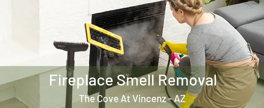 Fireplace Smell Removal The Cove At Vincenz - AZ