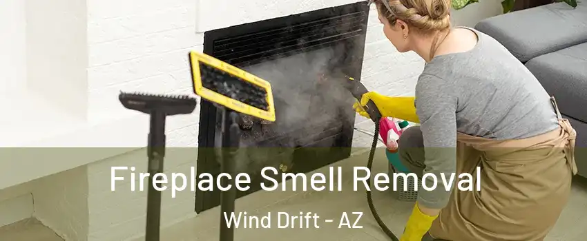 Fireplace Smell Removal Wind Drift - AZ