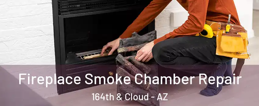 Fireplace Smoke Chamber Repair 164th & Cloud - AZ
