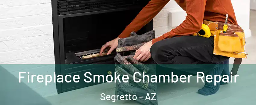 Fireplace Smoke Chamber Repair Segretto - AZ
