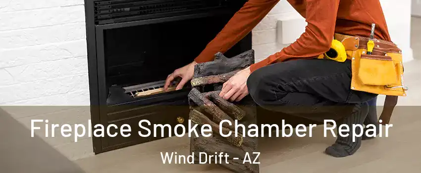 Fireplace Smoke Chamber Repair Wind Drift - AZ