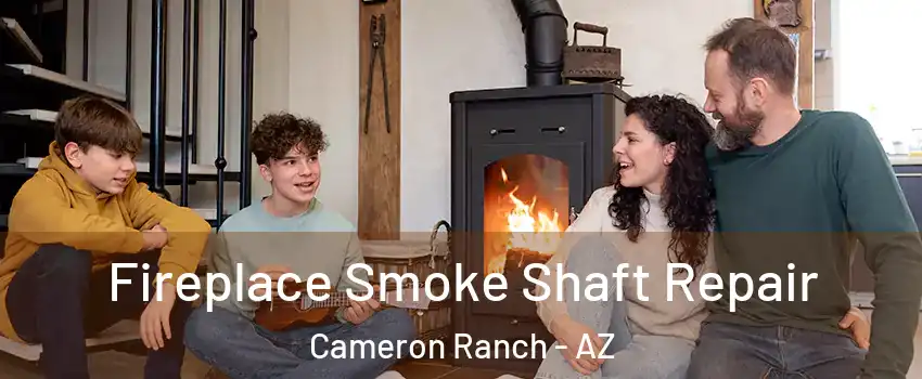 Fireplace Smoke Shaft Repair Cameron Ranch - AZ