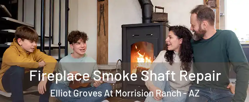 Fireplace Smoke Shaft Repair Elliot Groves At Morrision Ranch - AZ
