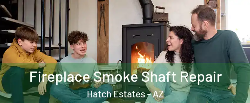 Fireplace Smoke Shaft Repair Hatch Estates - AZ