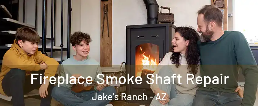 Fireplace Smoke Shaft Repair Jake's Ranch - AZ