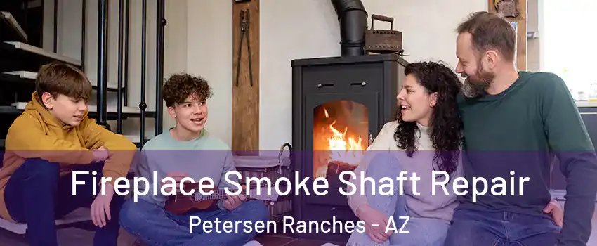 Fireplace Smoke Shaft Repair Petersen Ranches - AZ