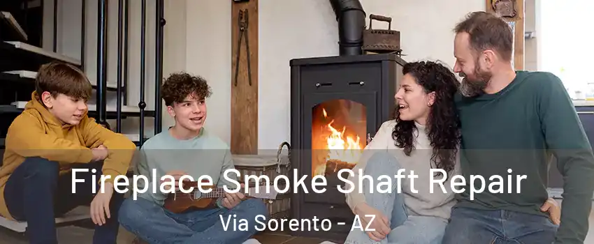 Fireplace Smoke Shaft Repair Via Sorento - AZ