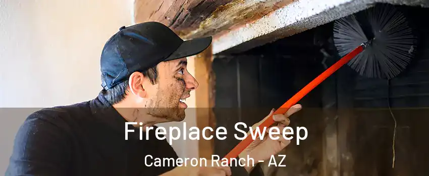 Fireplace Sweep Cameron Ranch - AZ