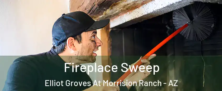 Fireplace Sweep Elliot Groves At Morrision Ranch - AZ