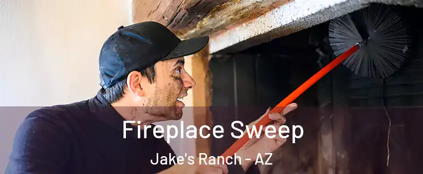 Fireplace Sweep Jake's Ranch - AZ