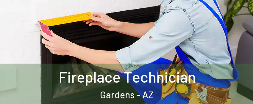 Fireplace Technician Gardens - AZ
