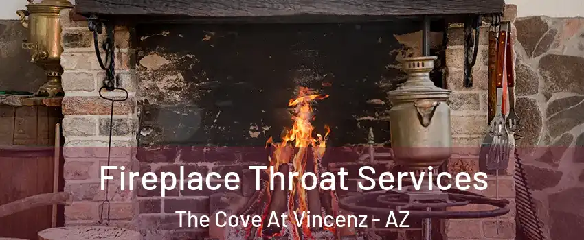 Fireplace Throat Services The Cove At Vincenz - AZ