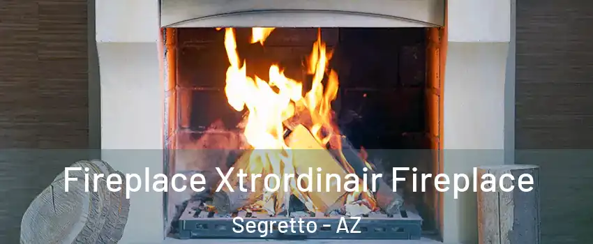 Fireplace Xtrordinair Fireplace Segretto - AZ