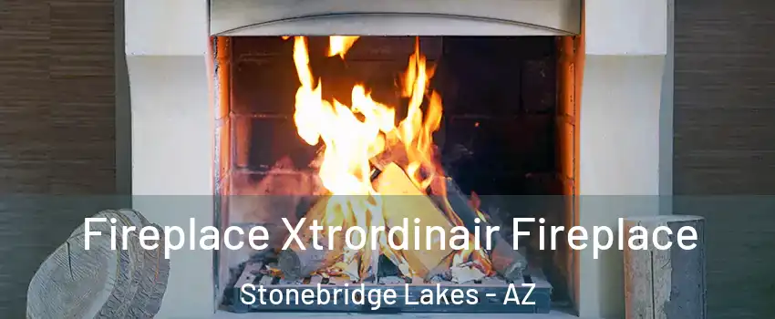 Fireplace Xtrordinair Fireplace Stonebridge Lakes - AZ