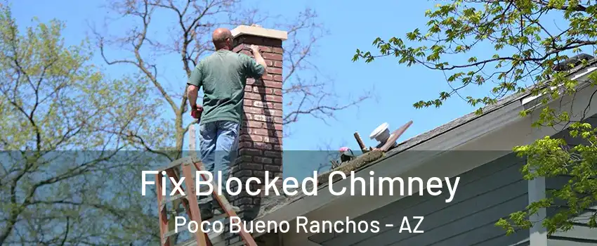 Fix Blocked Chimney Poco Bueno Ranchos - AZ