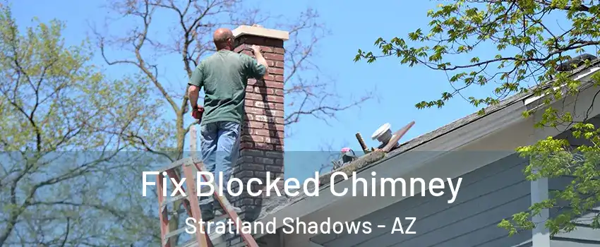 Fix Blocked Chimney Stratland Shadows - AZ