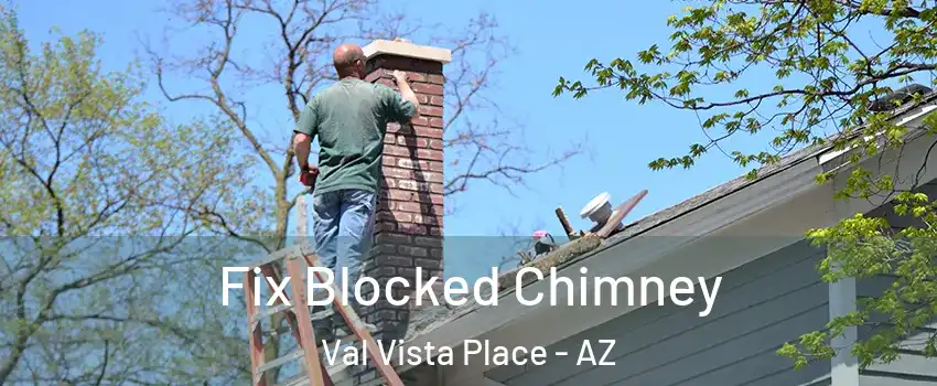 Fix Blocked Chimney Val Vista Place - AZ