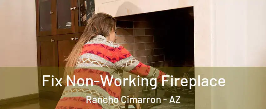 Fix Non-Working Fireplace Rancho Cimarron - AZ