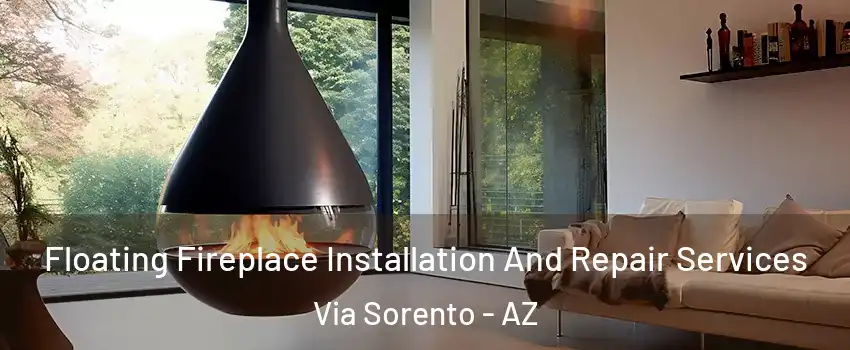 Floating Fireplace Installation And Repair Services Via Sorento - AZ