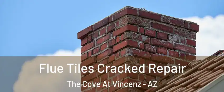 Flue Tiles Cracked Repair The Cove At Vincenz - AZ