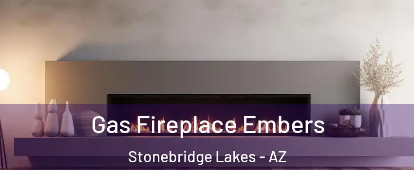 Gas Fireplace Embers Stonebridge Lakes - AZ