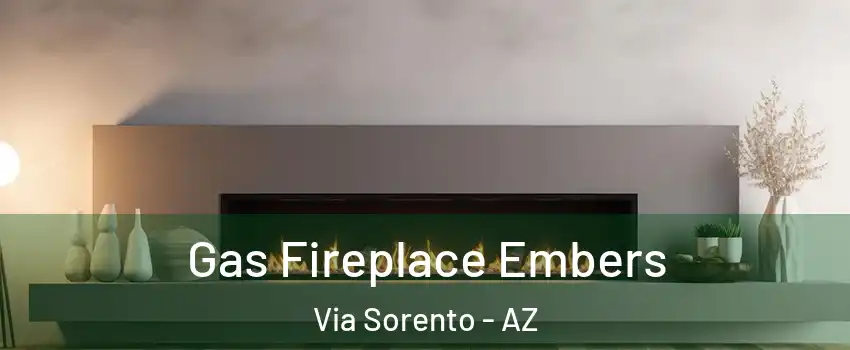 Gas Fireplace Embers Via Sorento - AZ