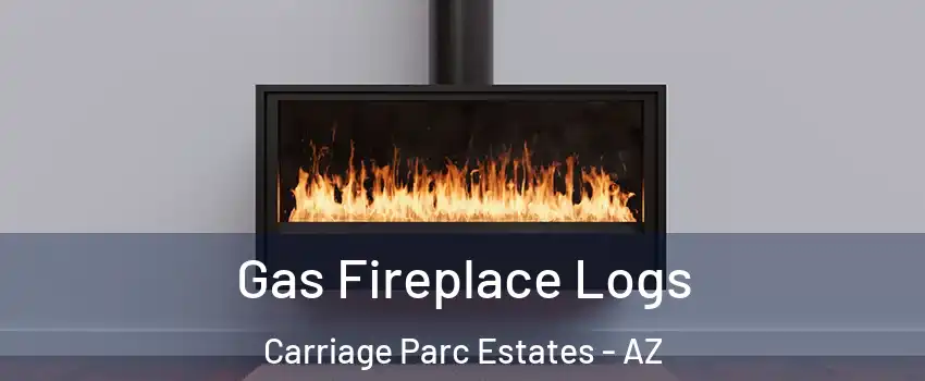 Gas Fireplace Logs Carriage Parc Estates - AZ