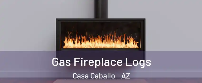 Gas Fireplace Logs Casa Caballo - AZ