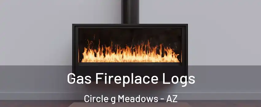 Gas Fireplace Logs Circle g Meadows - AZ