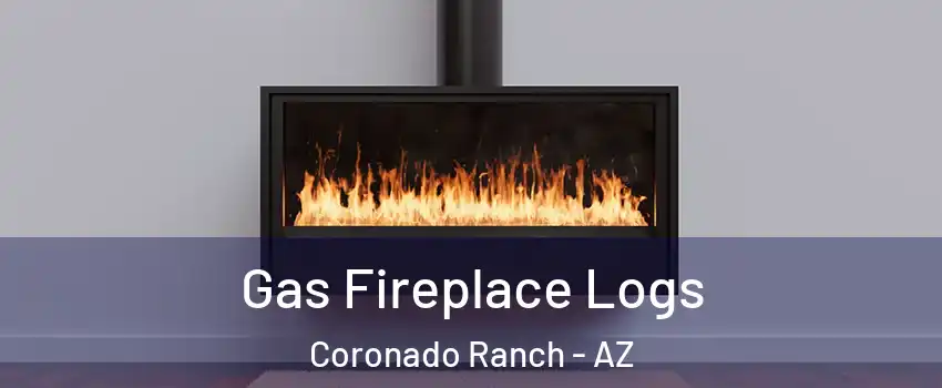 Gas Fireplace Logs Coronado Ranch - AZ