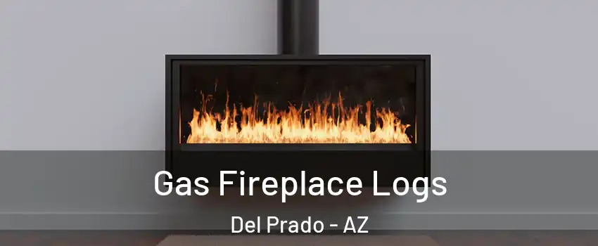 Gas Fireplace Logs Del Prado - AZ