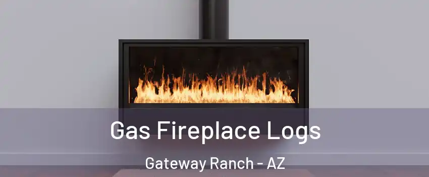 Gas Fireplace Logs Gateway Ranch - AZ