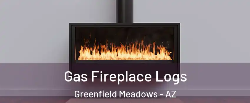 Gas Fireplace Logs Greenfield Meadows - AZ