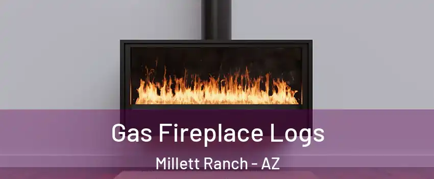 Gas Fireplace Logs Millett Ranch - AZ