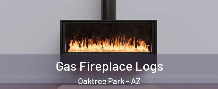 Gas Fireplace Logs Oaktree Park - AZ