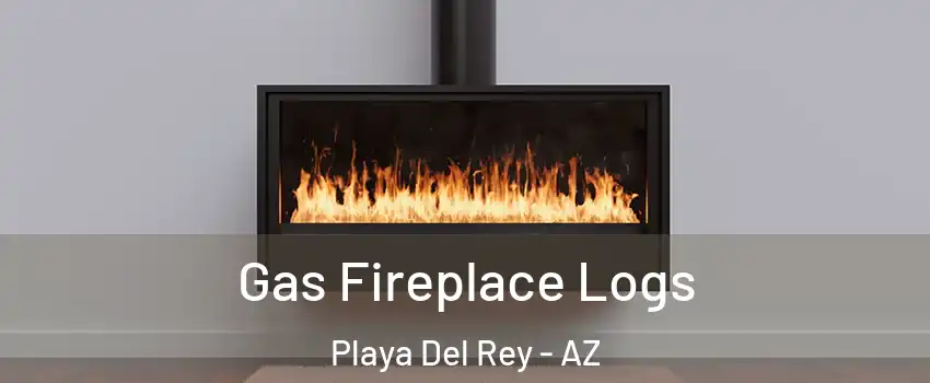 Gas Fireplace Logs Playa Del Rey - AZ