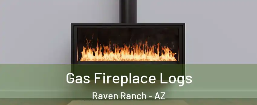 Gas Fireplace Logs Raven Ranch - AZ