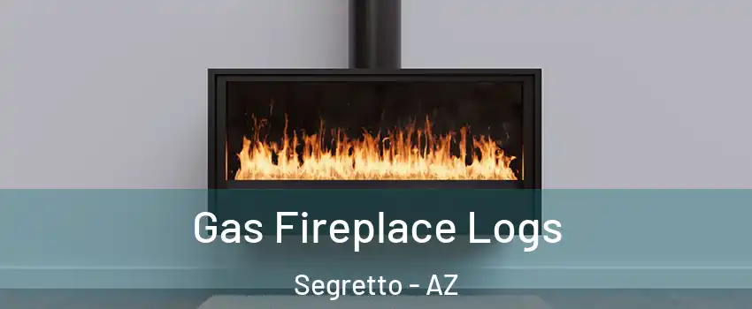 Gas Fireplace Logs Segretto - AZ