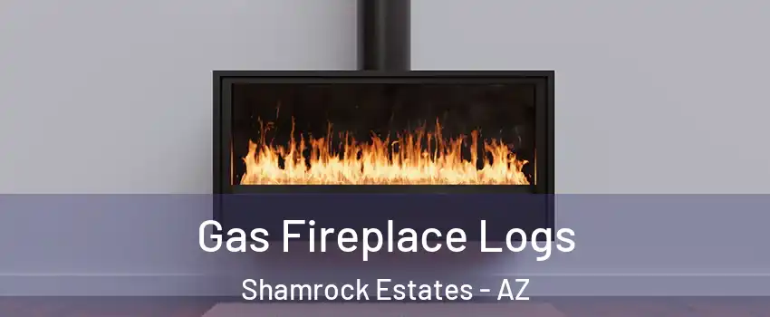 Gas Fireplace Logs Shamrock Estates - AZ