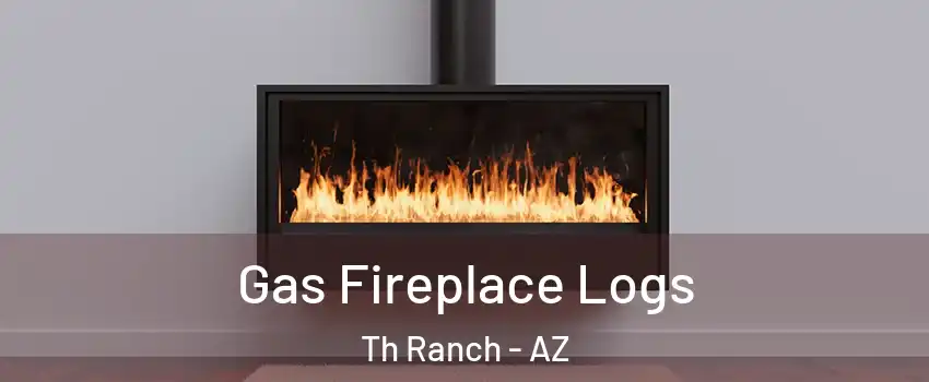 Gas Fireplace Logs Th Ranch - AZ