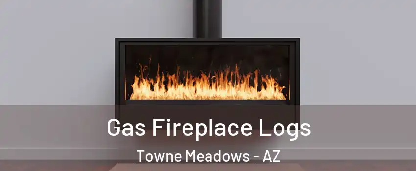Gas Fireplace Logs Towne Meadows - AZ