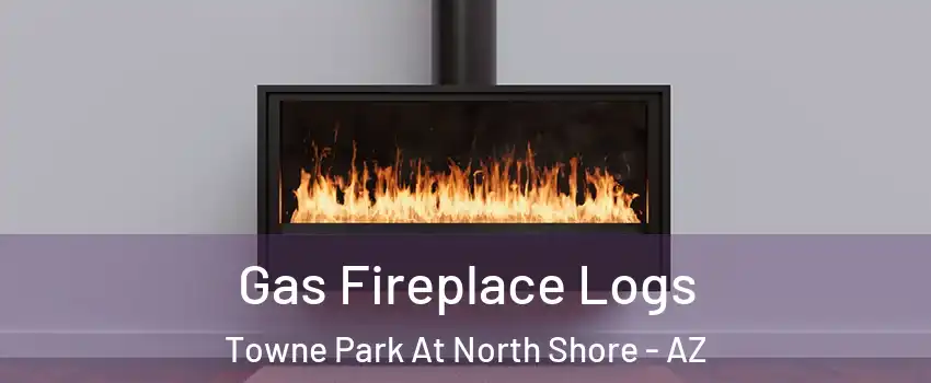 Gas Fireplace Logs Towne Park At North Shore - AZ