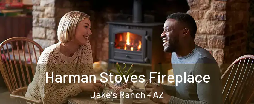 Harman Stoves Fireplace Jake's Ranch - AZ