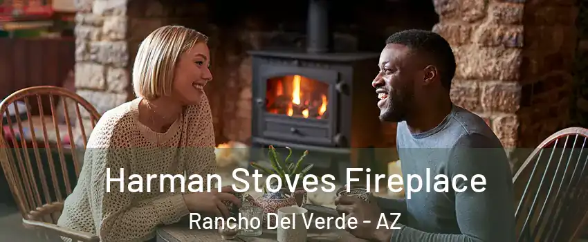 Harman Stoves Fireplace Rancho Del Verde - AZ