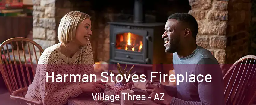 Harman Stoves Fireplace Village Three - AZ