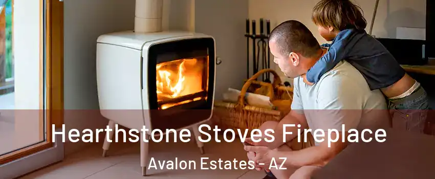 Hearthstone Stoves Fireplace Avalon Estates - AZ