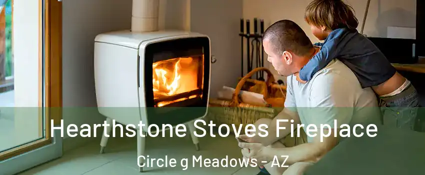 Hearthstone Stoves Fireplace Circle g Meadows - AZ