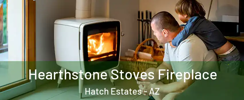 Hearthstone Stoves Fireplace Hatch Estates - AZ